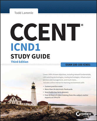 Todd Lammle. CCENT ICND1 Study Guide. Exam 100-105