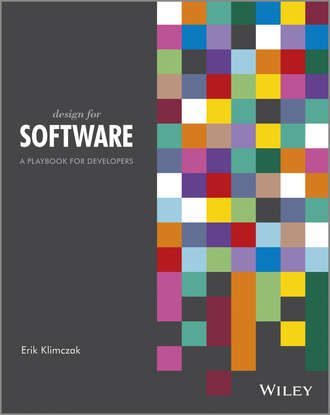 Erik  Klimczak. Design for Software. A Playbook for Developers