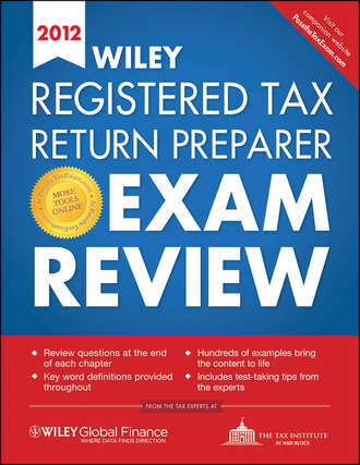 Группа авторов. Wiley Registered Tax Return Preparer Exam Review 2012