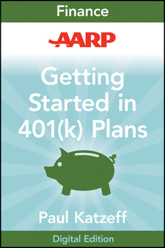 Paul  Katzeff. AARP Getting Started in Rebuilding Your 401(k) Account