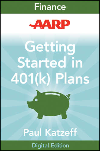 AARP Getting Started in Rebuilding Your 401(k) Account. Paul  Katzeff