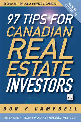 Peter  Kinch. 97 Tips for Canadian Real Estate Investors 2.0