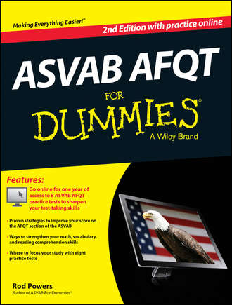 Rod  Powers. ASVAB AFQT For Dummies, with Online Practice Tests