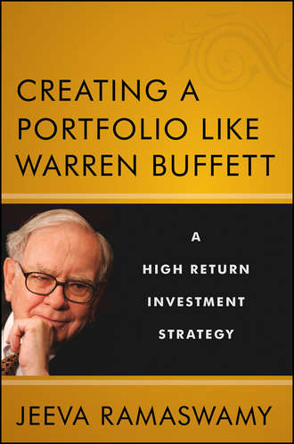 Jeeva  Ramaswamy. Creating a Portfolio like Warren Buffett. A High Return Investment Strategy