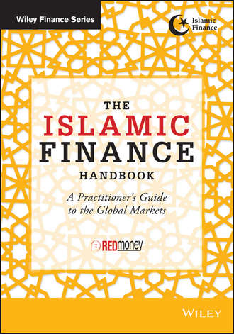 REDmoney. The Islamic Finance Handbook. A Practitioner's Guide to the Global Markets