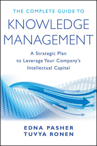 Edna  Pasher. The Complete Guide to Knowledge Management. A Strategic Plan to Leverage Your Company's Intellectual Capital
