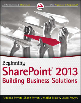 Jennifer  Mason. Beginning SharePoint 2013. Building Business Solutions