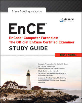 Steve  Bunting. EnCase Computer Forensics -- The Official EnCE. EnCase Certified Examiner Study Guide