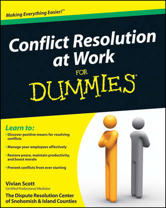 Vivian  Scott. Conflict Resolution at Work For Dummies