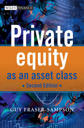 Guy  Fraser-Sampson. Private Equity as an Asset Class