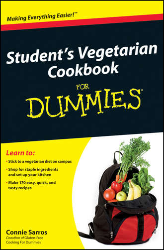 Connie  Sarros. Student's Vegetarian Cookbook For Dummies