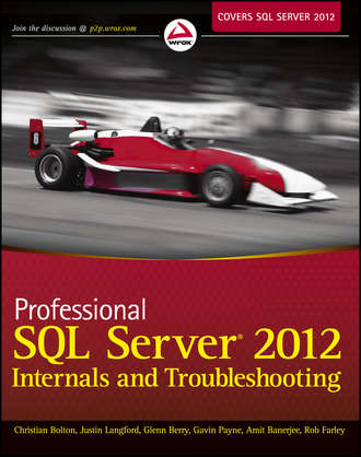 Christian  Bolton. Professional SQL Server 2012 Internals and Troubleshooting