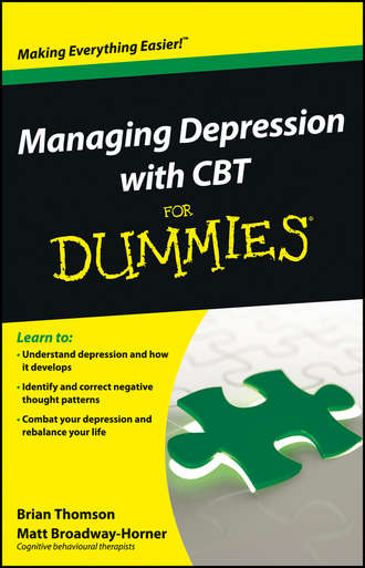 Managing Depression with CBT For Dummies. Brian  Thomson