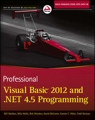 Billy  Hollis. Professional Visual Basic 2012 and .NET 4.5 Programming
