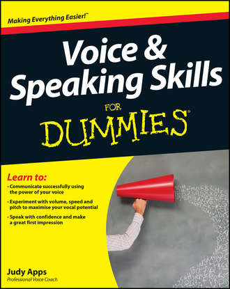 Judy  Apps. Voice and Speaking Skills For Dummies