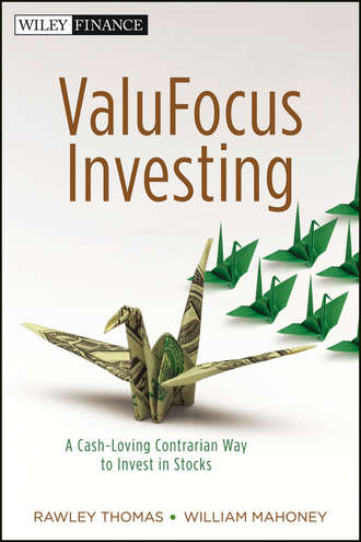 Rawley  Thomas. ValuFocus Investing. A Cash-Loving Contrarian Way to Invest in Stocks