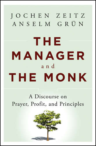 Jochen  Zeitz. The Manager and the Monk. A Discourse on Prayer, Profit, and Principles