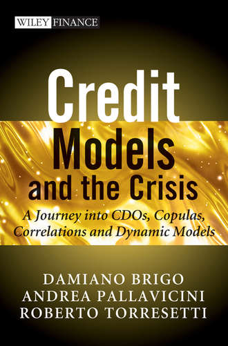 Damiano  Brigo. Credit Models and the Crisis. A Journey into CDOs, Copulas, Correlations and Dynamic Models