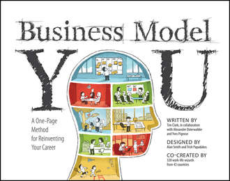 Timothy  Clark. Business Model You. A One-Page Method For Reinventing Your Career