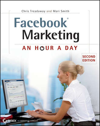 Chris  Treadaway. Facebook Marketing. An Hour a Day