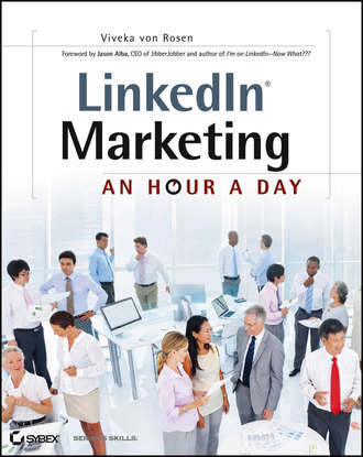 Viveka Rosen von. LinkedIn Marketing. An Hour a Day