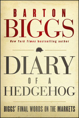 Биггс Бартон. Diary of a Hedgehog. Biggs' Final Words on the Markets