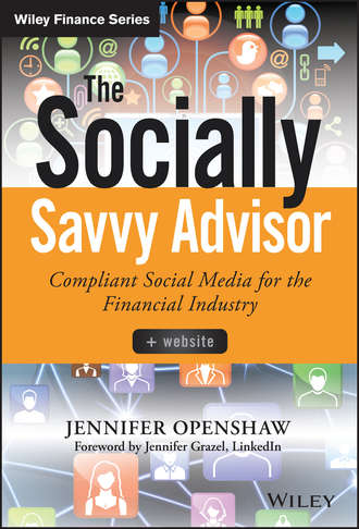 Jennifer  Openshaw. The Socially Savvy Advisor + Website. Compliant Social Media for the Financial Industry