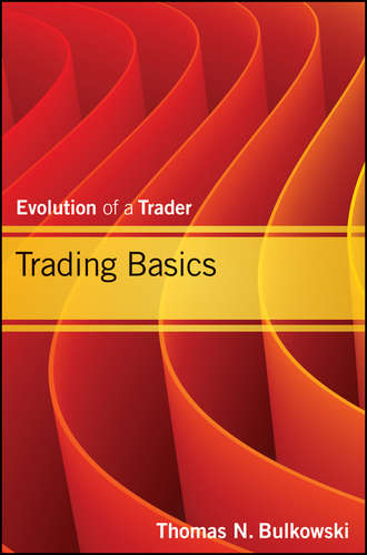 Thomas Bulkowski N.. Trading Basics. Evolution of a Trader