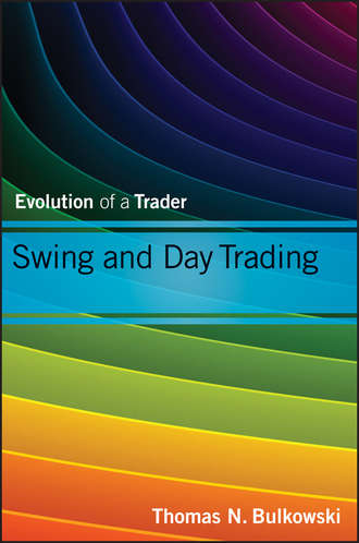 Thomas Bulkowski N.. Swing and Day Trading. Evolution of a Trader
