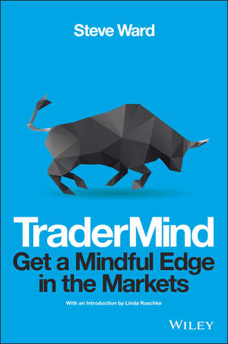Steve  Ward. TraderMind. Get a Mindful Edge in the Markets