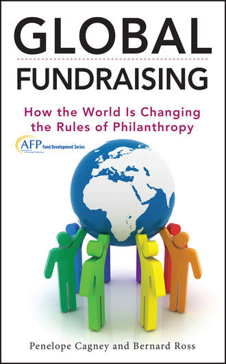 Bernard  Ross. Global Fundraising. How the World is Changing the Rules of Philanthropy