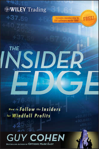 Guy  Cohen. The Insider Edge. How to Follow the Insiders for Windfall Profits