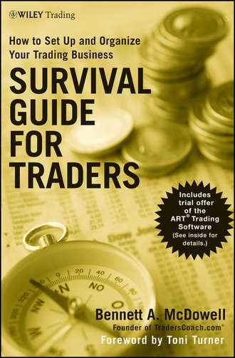 Toni  Turner. Survival Guide for Traders. How to Set Up and Organize Your Trading Business