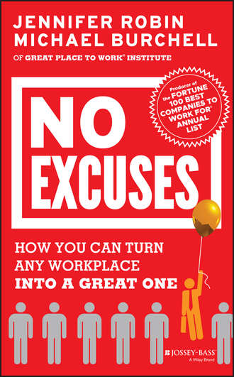 Michael  Burchell. No Excuses. How You Can Turn Any Workplace into a Great One