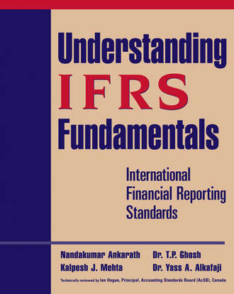 Nandakumar  Ankarath. Understanding IFRS Fundamentals. International Financial Reporting Standards