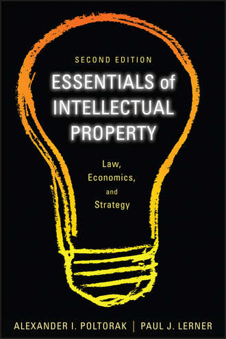 Paul Lerner J.. Essentials of Intellectual Property. Law, Economics, and Strategy
