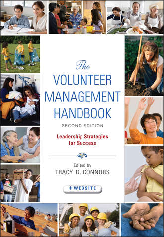 Tracy Connors D.. The Volunteer Management Handbook. Leadership Strategies for Success