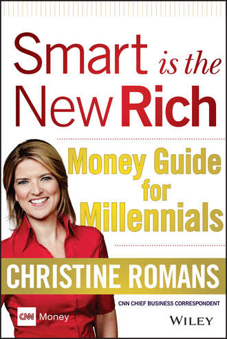 Christine  Romans. Smart is the New Rich. Money Guide for Millennials