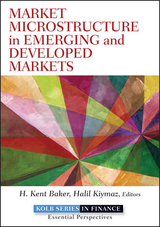 Halil  Kiymaz. Market Microstructure in Emerging and Developed Markets. Price Discovery, Information Flows, and Transaction Costs