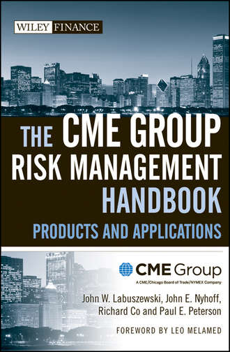 Leo  Melamed. The CME Group Risk Management Handbook. Products and Applications