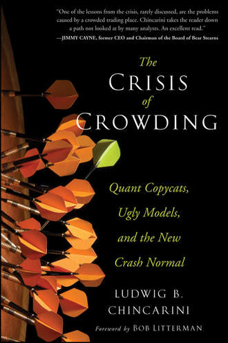 Ludwig Chincarini B.. The Crisis of Crowding. Quant Copycats, Ugly Models, and the New Crash Normal