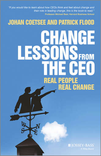 Johan  Coetsee. Change Lessons from the CEO. Real People, Real Change