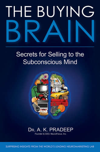 A. Pradeep K.. The Buying Brain. Secrets for Selling to the Subconscious Mind