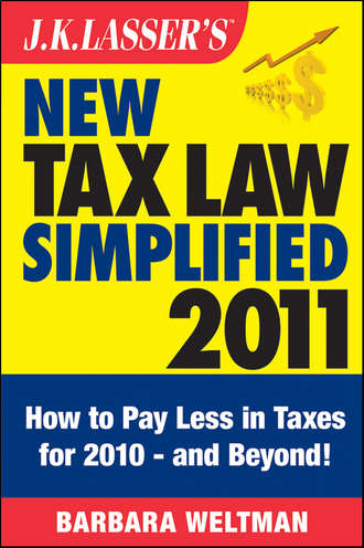 Barbara  Weltman. J.K. Lasser's New Tax Law Simplified 2011. Tax Relief from the American Recovery and Reinvestment Act, and More
