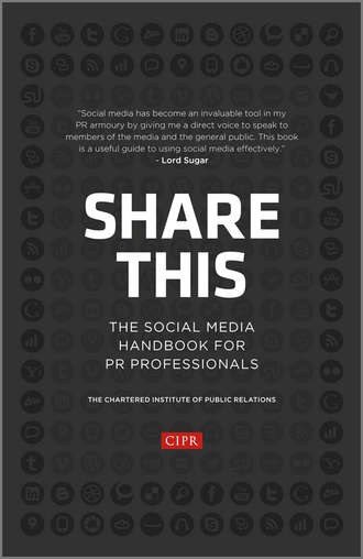 Группа авторов. Share This. The Social Media Handbook for PR Professionals