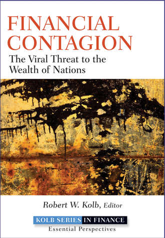 Robert Kolb W.. Financial Contagion. The Viral Threat to the Wealth of Nations