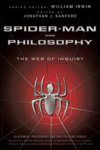 William  Irwin. Spider-Man and Philosophy. The Web of Inquiry