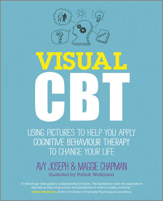 Avy  Joseph. Visual CBT. Using pictures to help you apply Cognitive Behaviour Therapy to change your life