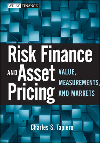 Charles Tapiero S.. Risk Finance and Asset Pricing. Value, Measurements, and Markets