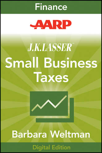 Barbara  Weltman. AARP J.K. Lasser's Small Business Taxes 2010. Your Complete Guide to a Better Bottom Line